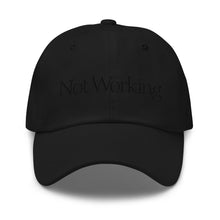 Not Working Dad Hat