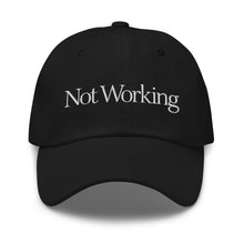 Not Working Dad Hat