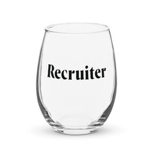 "Recruiter" Stemless Wine Glass