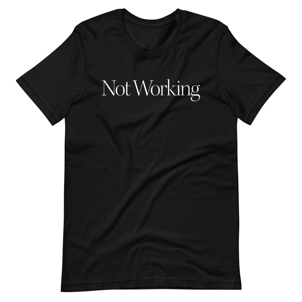 Not Working Tee