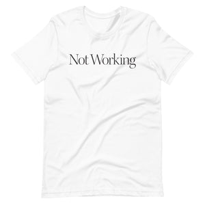 Not Working Tee